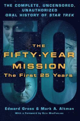 The Fifty-Year Mission: Volume one First 25 Years 1