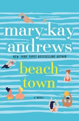Mary Kay Andrews - Beach Town, Häftad