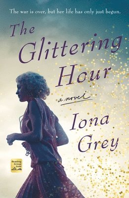 Iona Grey - The Glittering Hour, Häftad