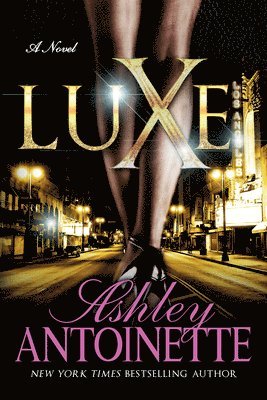 Ashley Antoinette - Luxe, Häftad