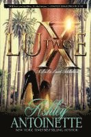 bokomslag Luxe Two: A LaLa Land Addiction