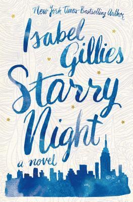 Isabel Gillies - Starry Night, Häftad