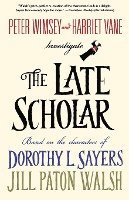 bokomslag The Late Scholar: Peter Wimsey and Harriet Vane Investigate