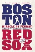 bokomslag Miracle at Fenway: The Inside Story of the Boston Red Sox 2004 Championship Season