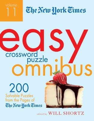 Will Shortz - The New York Times Easy Crossword Puzzle Omnibus Volume 11, Häftad