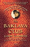 Jason Goodwin - The Baklava Club, Häftad