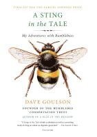 A Sting in the Tale: My Adventures with Bumblebees