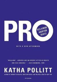 bokomslag Pro: Reclaiming Abortion Rights