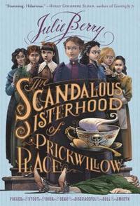 bokomslag The Scandalous Sisterhood of Prickwillow Place