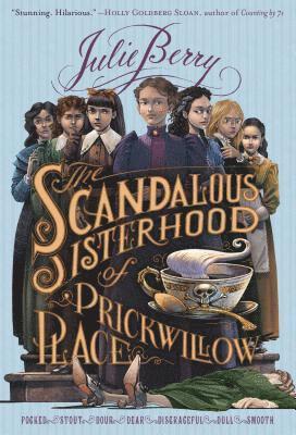 Julie Berry - Scandalous Sisterhood of Prickwillow Place, Häftad
