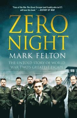 bokomslag Zero Night: The Untold Story of World War Two's Greatest Escape