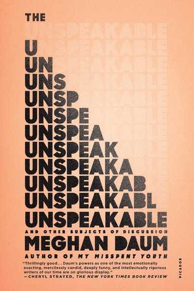 bokomslag The Unspeakable: And Other Subjects of Discussion