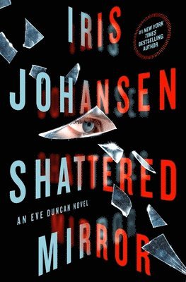 Iris Johansen - Shattered Mirror: An Eve Duncan Novel, Pocket