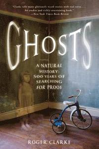 bokomslag Ghosts: A Natural History: 500 Years of Searching for Proof