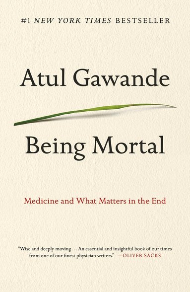 Atul Gawande - Being Mortal, Häftad