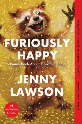 Jenny Lawson, Anna Montague - Furiously Happy, Häftad