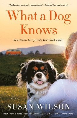 Susan Wilson - What a Dog Knows, Häftad