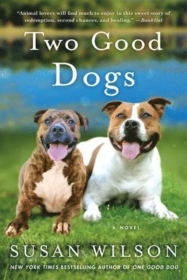 Susan Wilson - Two Good Dogs, Häftad