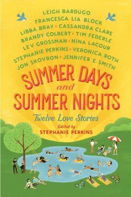 Stephanie Perkins, Stephanie Perkins - Summer Days and Summer Nights, Häftad