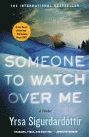 bokomslag Someone to Watch Over Me: A Thriller