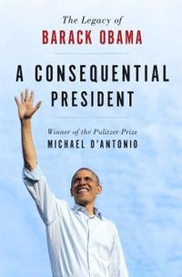 bokomslag Consequential President