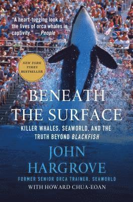 bokomslag Beneath the Surface: Killer Whales, Seaworld, and the Truth Beyond Blackfish