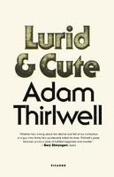 Adam Thirlwell - Lurid & Cute, Häftad