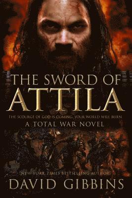 bokomslag The Sword of Attila: A Total War Novel