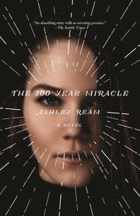 bokomslag The 100 Year Miracle