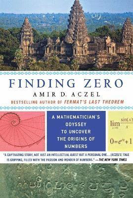 bokomslag Finding Zero: A Mathematician's Odyssey to Uncover the Origins of Numbers