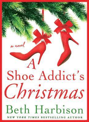 Beth Harbison - Shoe Addict's Christmas, Inbunden