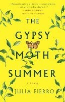 The Gypsy Moth Summer
