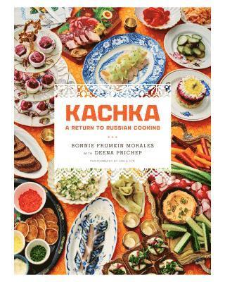 bokomslag Kachka: A Return to Russian Cooking