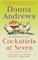 Donna Andrews - Cockatiels at Seven, Häftad