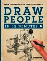 Jake Spicer - Draw People in 15 Minutes, Häftad