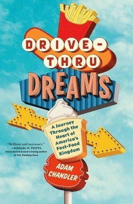 Adam Chandler - Drive-Thru Dreams, Häftad