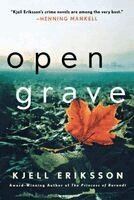 Kjell Eriksson - Open Grave: A Mystery, Häftad
