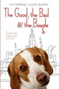 bokomslag The Good, the Bad & the Beagle
