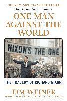 One Man Against the World: The Tragedy of Richard Nixon 1