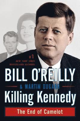 Bill O'Reilly, Martin Dugard - Killing Kennedy, Häftad