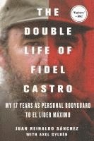 bokomslag The Double Life of Fidel Castro