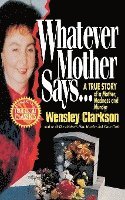bokomslag Whatever Mother Says...: A True Story of a Mother, Madness and Murder