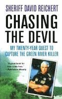 bokomslag Chasing the Devil: My Twenty-Year Quest to Capture the Green River Killer