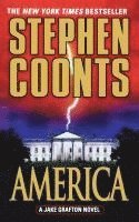 Stephen Coonts - America: A Jake Grafton Novel, Häftad