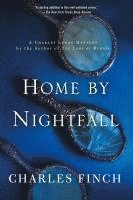 Charles Finch - Home by Nightfall, Häftad