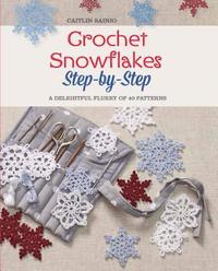bokomslag Crochet Snowflakes Step-By-step