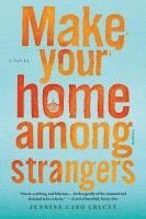 Make Your Home Among Strangers