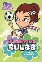 Go Girl! #6: Lunchtime Rules 1