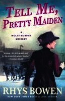 Rhys Bowen - Tell Me, Pretty Maiden, Häftad