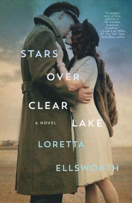 Loretta Ellsworth - Stars Over Clear Lake, Inbunden